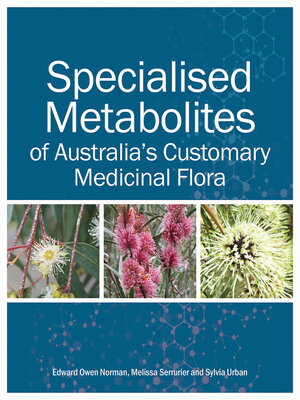 cover image of Specialised Metabolites of Australia's Customary Medicinal Flora